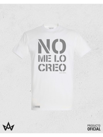 Camiseta Blanca NO ME LO CREO - Juan Peña